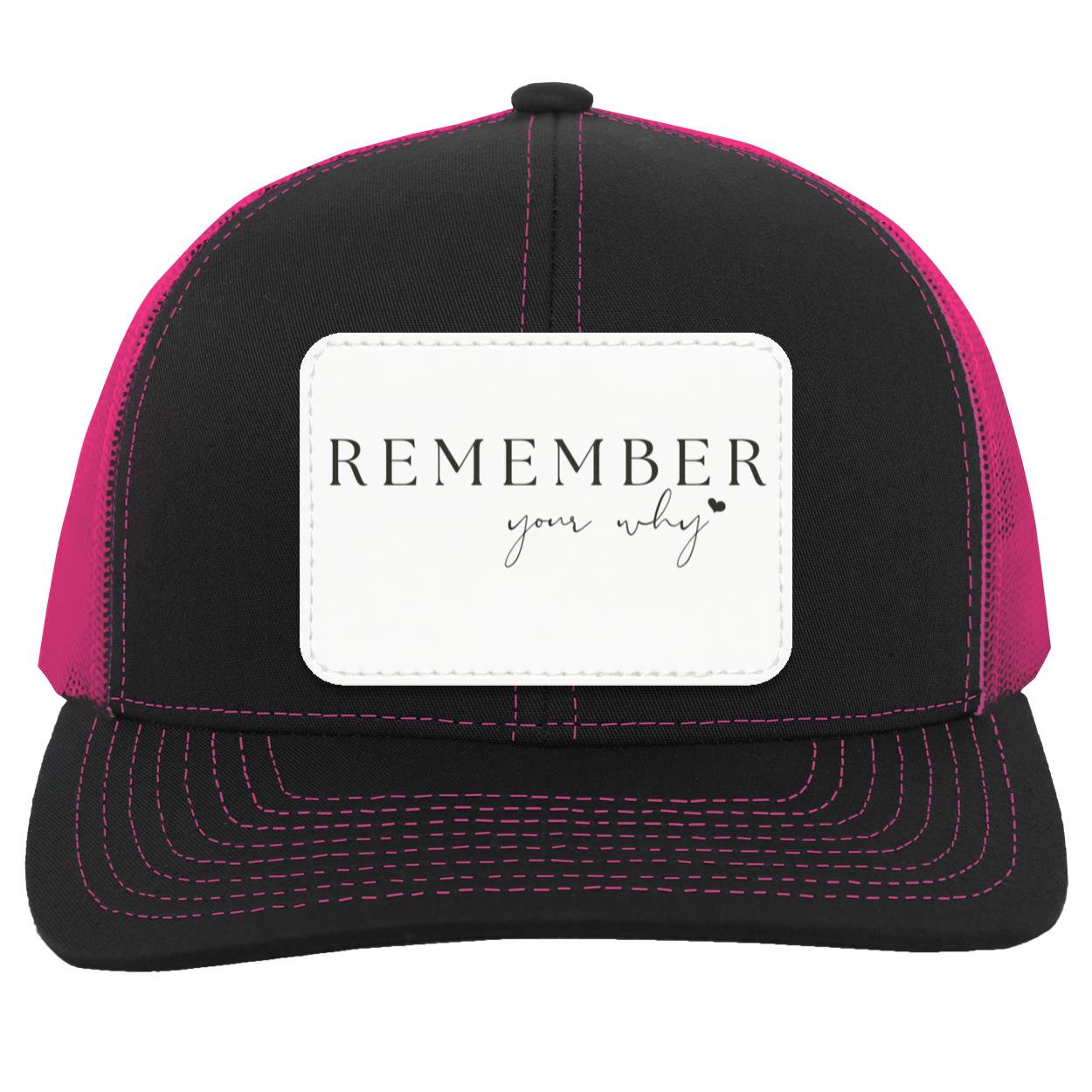 Remember Your Why Trucker Patch Hat