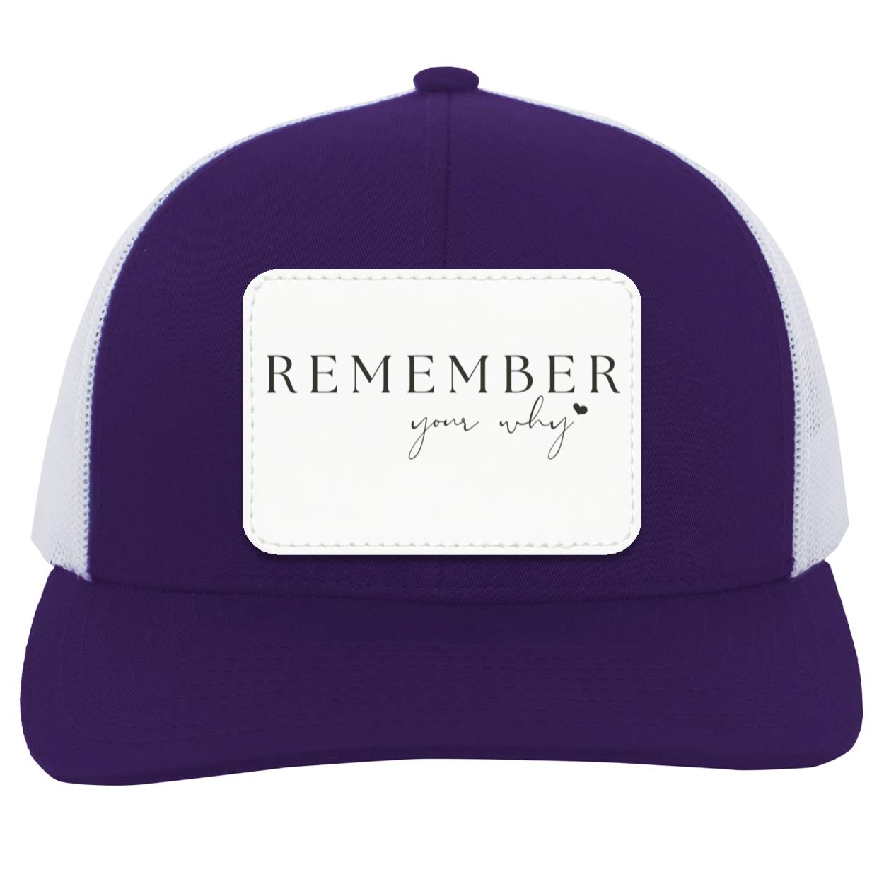 Remember Your Why Trucker Patch Hat